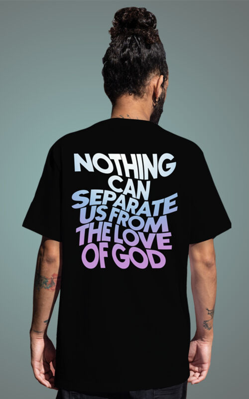 Black Nothing Can Seperate Us From The Love Of God Tee Thumbnail